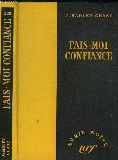 FAIS-MOI CONFIANCE - COLLECTION SERIE NOIRE 328