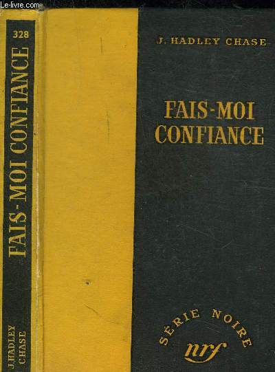 FAIS-MOI CONFIANCE - COLLECTION SERIE NOIRE 328