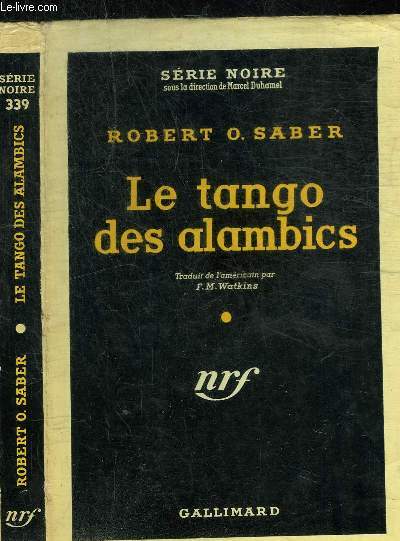 LE TANGO DES ALAMBICS - COLLECTION SERIE NOIRE 339
