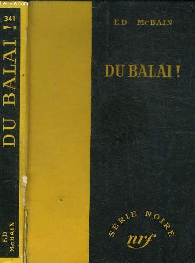 DU BALAI ! - COLLECTION SERIE NOIRE 341