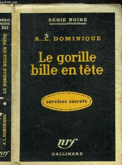 LE GORILLE BILLE EN TETE - COLLECTION SERIE NOIRE 352