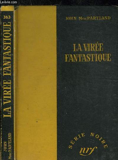 LA VIREE FANTASTIQUE - COLLECTION SERIE NOIRE 363