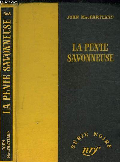 LA PENTE SAVONNEUSE - COLLECTION SERIE NOIRE 368