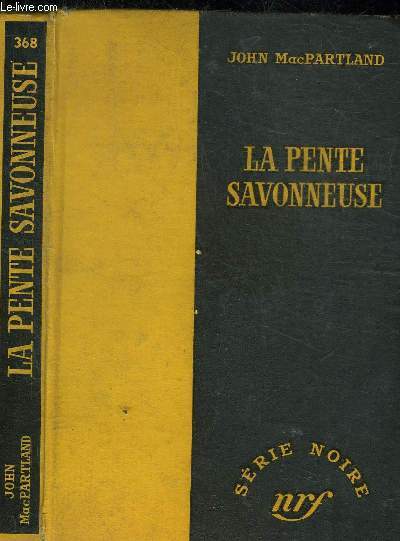 LA PENTE SAVONNEUSE - COLLECTION SERIE NOIRE 368