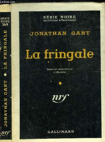 LA FRINGALE- COLLECTION SERIE NOIRE 369