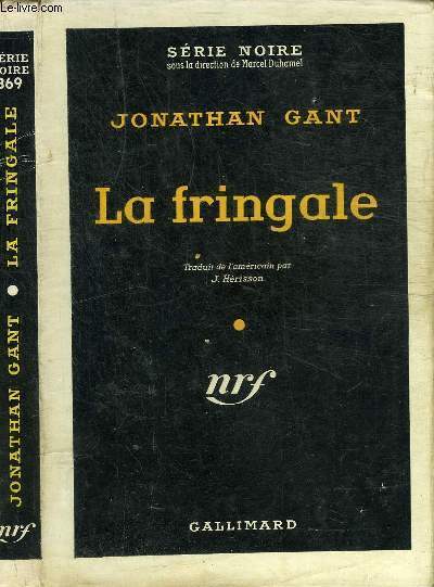 LA FRINGALE- COLLECTION SERIE NOIRE 369