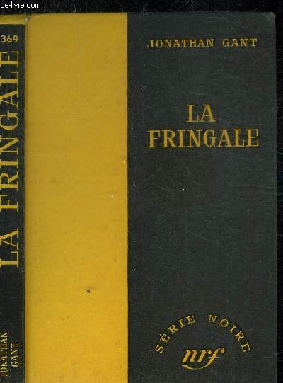 LA FRINGALE- COLLECTION SERIE NOIRE 369