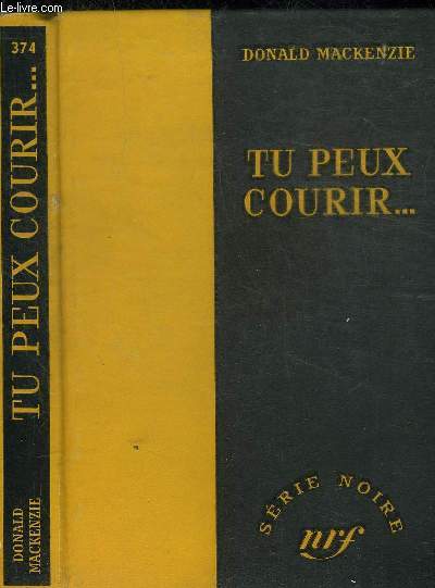 TU PEUX COURIR - COLLECTION SERIE NOIRE 374
