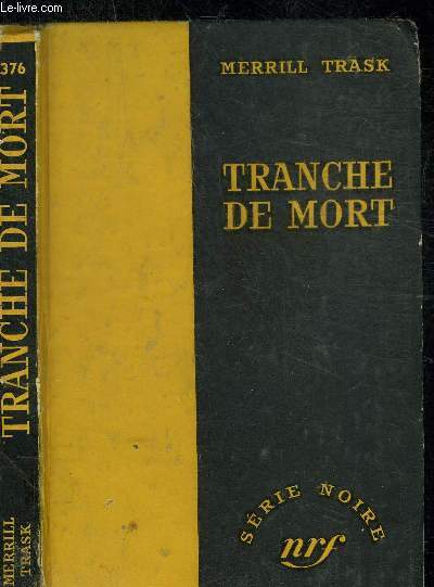 TRANCHE DE MORT - COLLECTION SERIE NOIRE 376