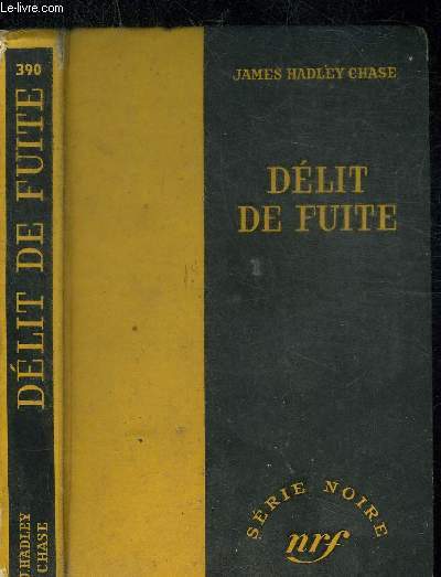 DELIT DE FUITE - COLLECTION SERIE NOIRE 390