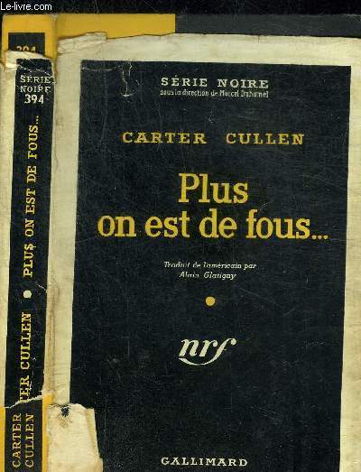 PLUS ON EST DE FOUS...- COLLECTION SERIE NOIRE 394