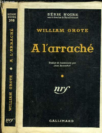 A L'ARRACHE - COLLECTION SERIE NOIRE 398