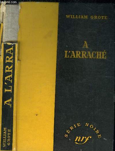 A L'ARRACHE - COLLECTION SERIE NOIRE 398