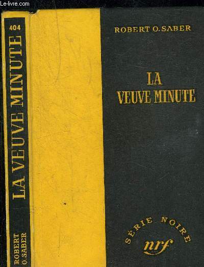 LA VEUVE MINUTE - COLLECTION SERIE NOIRE 404