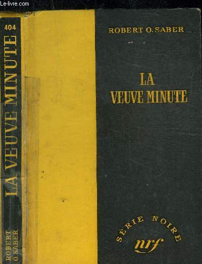 LA VEUVE MINUTE - COLLECTION SERIE NOIRE 404