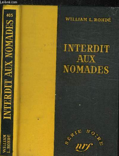 INTERDIT AUX NOMADES- COLLECTION SERIE NOIRE 405