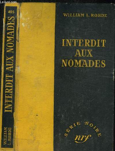 INTERDIT AUX NOMADES- COLLECTION SERIE NOIRE 405