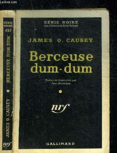 BERCEUSE DUM-DUM - COLLECTION SERIE NOIRE 457 - CAUSEY JAMES O. - 1958 - Afbeelding 1 van 1