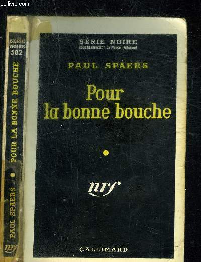 POUR LA BONNE BOUCHE - COLLECTION SERIE NOIRE 502