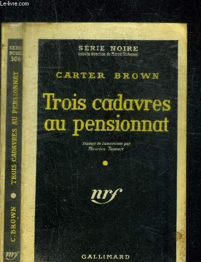 TROIS CADAVRES AU PENSIONNAT- COLLECTION SERIE NOIRE 506