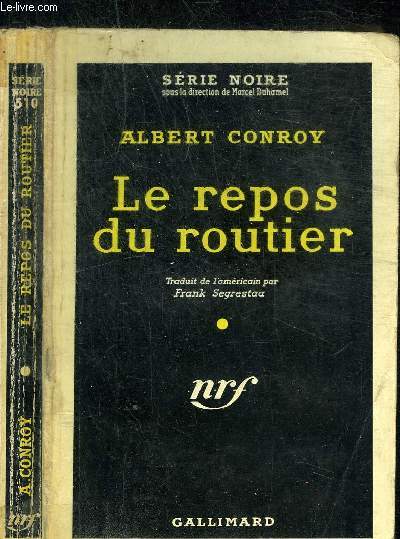 LE REPOS DU ROUTIER - COLLECTION SERIE NOIRE 510