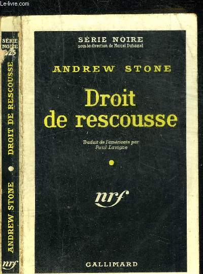 DROIT DE RESCOUSSE- COLLECTION SERIE NOIRE 525