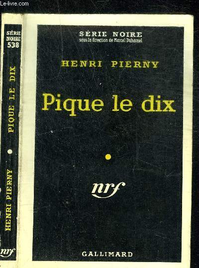 PIQUE LE DIX - COLLECTION SERIE NOIRE 538
