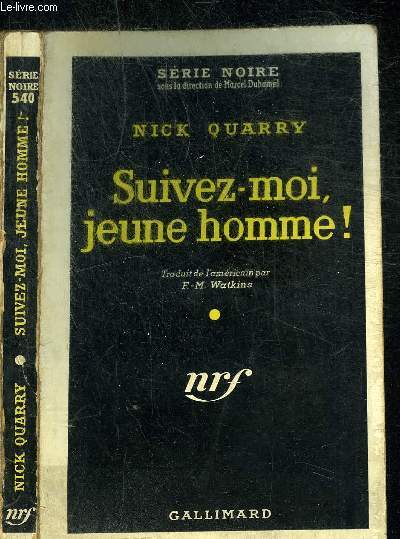 SUIVEZ-MOI, JEUNE HOMME! - COLLECTION SERIE NOIRE 540