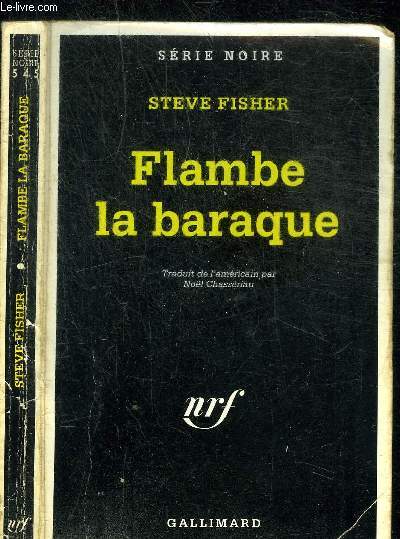 FLAMBE LA BARAQUE - COLLECTION SERIE NOIRE 545