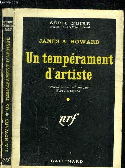 UN TEMPERAMENT D ARTISTE - COLLECTION SERIE NOIRE 547