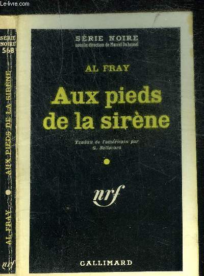 AUX PIEDS DE LA SIRENE - COLLECTION SERIE NOIRE 568
