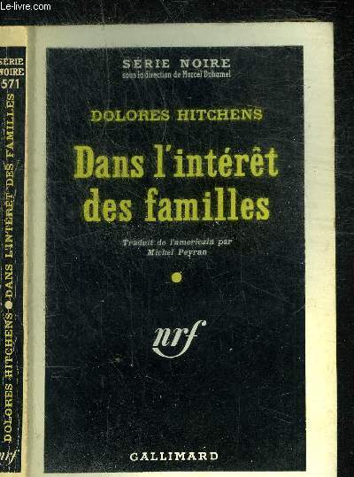 DANS L INTERET DES FAMILLES- COLLECTION SERIE NOIRE 571