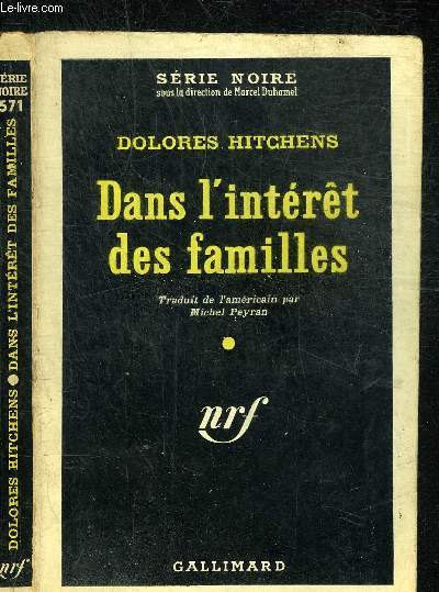 DANS L INTERET DES FAMILLES- COLLECTION SERIE NOIRE 571