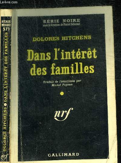 DANS L INTERET DES FAMILLES- COLLECTION SERIE NOIRE 571