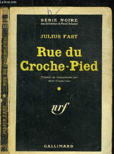 RUE DU CROCHE-PIED - COLLECTION SERIE NOIRE 576