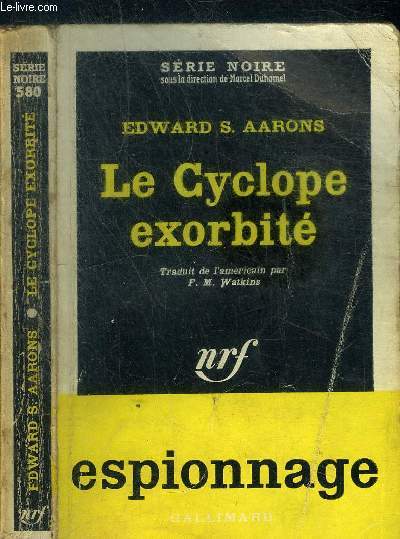 LE CYCLOPE EXORBITE -N01-114-01 - COLLECTION SERIE NOIRE 580
