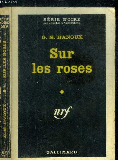SUR LES ROSES - N01-136-01 - COLLECTION SERIE NOIRE 589