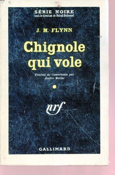 Chignole qui vole collection srie noire n618