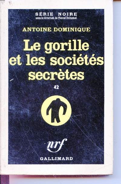 Le gorille et les socits secrtes collection srie noire n637