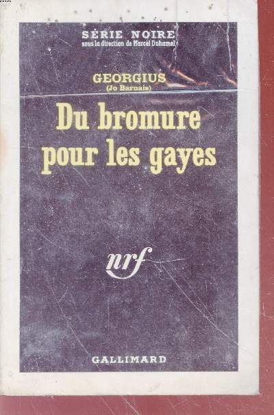 Du bromure pour les gayes collection srie noire n727