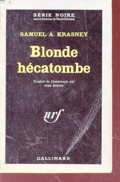 Blonde hcatombe collection srie noire n736
