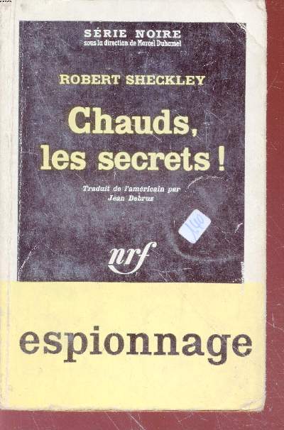 Chauds, les secrets! collection srie noire n739