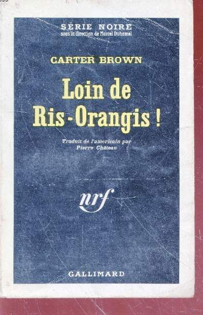 Loin de Ris-Orangis! collection srie noire n802