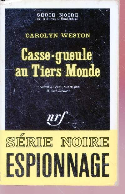 Casse-gueule au Tiers Monde collection srie noire n1369
