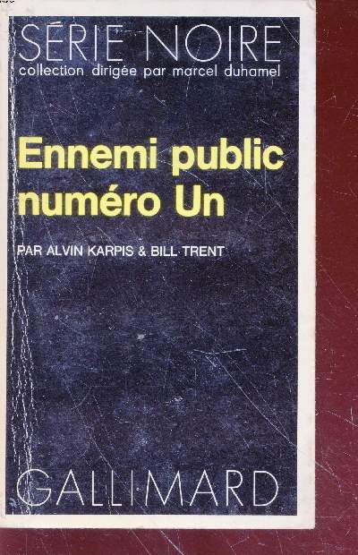 Ennemi public numro Un collection srie noire n1487