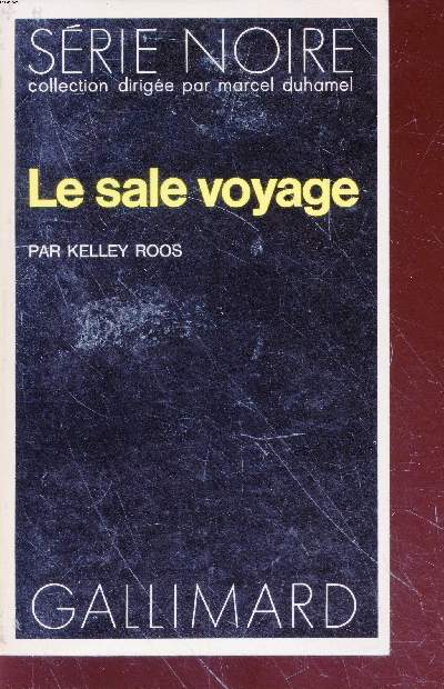 Le sale voyage collection srie noire n1490