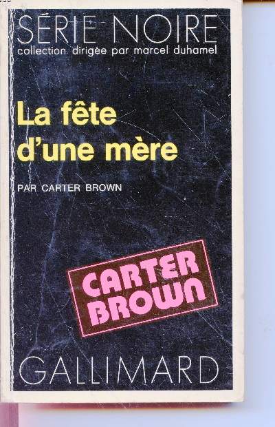 La fte d'une mre collection srie noire n1523