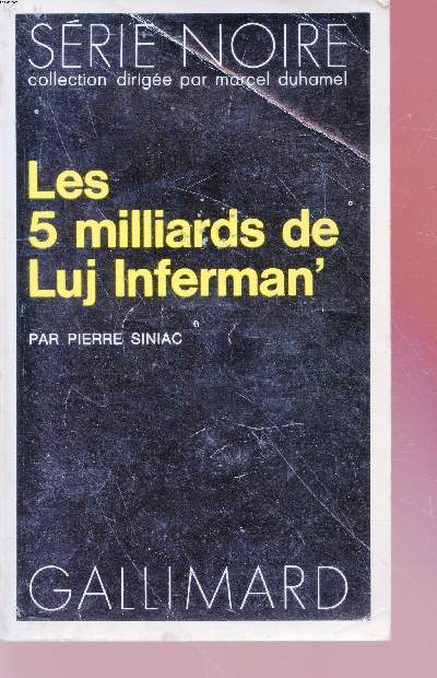 Les 5 milliards de Luj Inferman' collection srie noire n1553