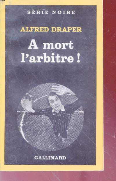 Amort l'arbitre! collection srie noire n1560