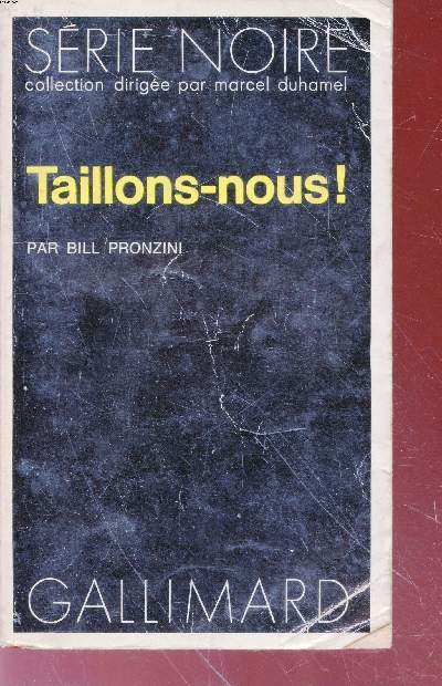 Taillons-noius! collection srie noire n1591
